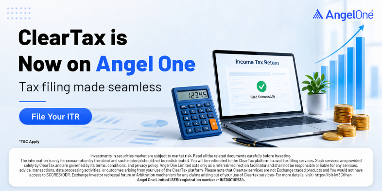  Angel One and ClearTax Are Making Sure Your FY26 Tax Filing Is One Less Thing to Worry About 