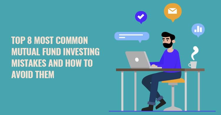 Common Mistakes to Avoid While Investing in Mutual Funds