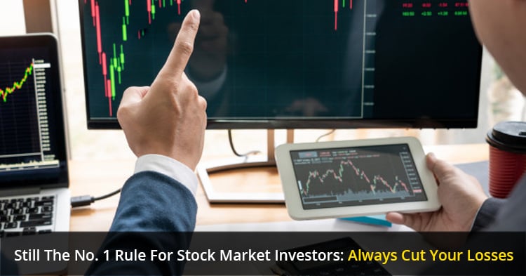 No. 1 Rule For Stock Market Investors: Always Cut Your Losses Short