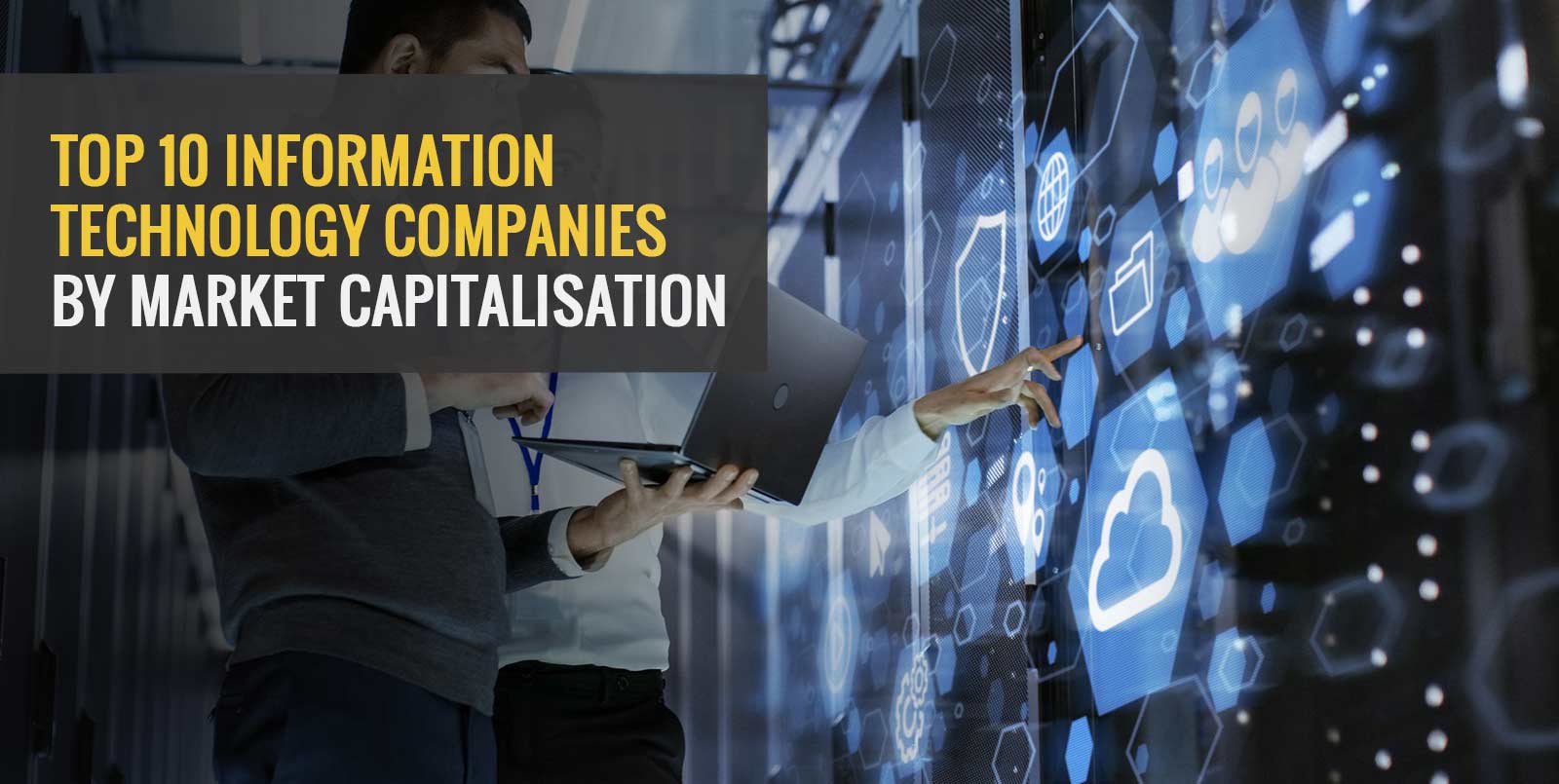 Top 10 Information Technology Companies by Market Capitalisation