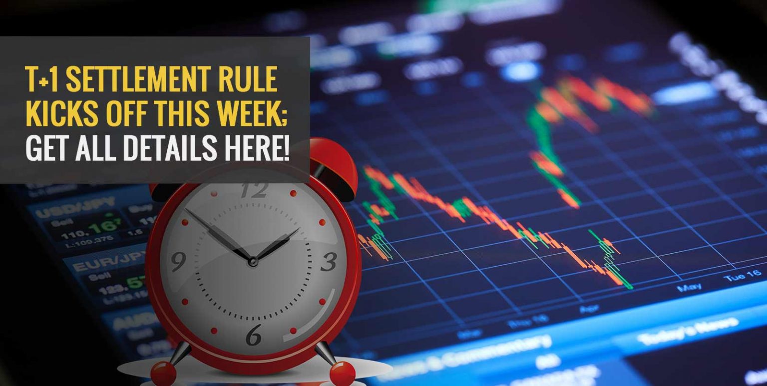 T+1 Settlement Rule Kicks off This Week; Get Details Here! Angel One