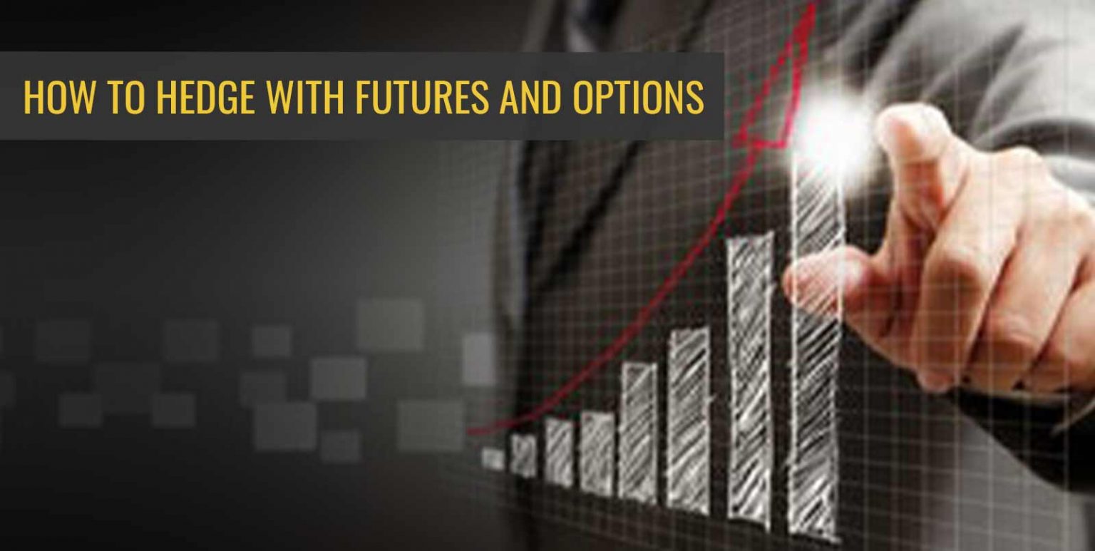 How To Hedge With Futures and Options Angel One