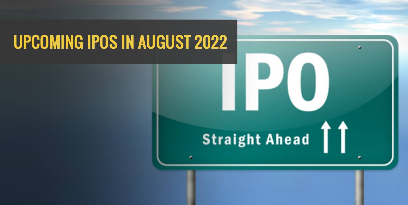 IPOs in August 2022 New IPO Calendar of August 2022 Share