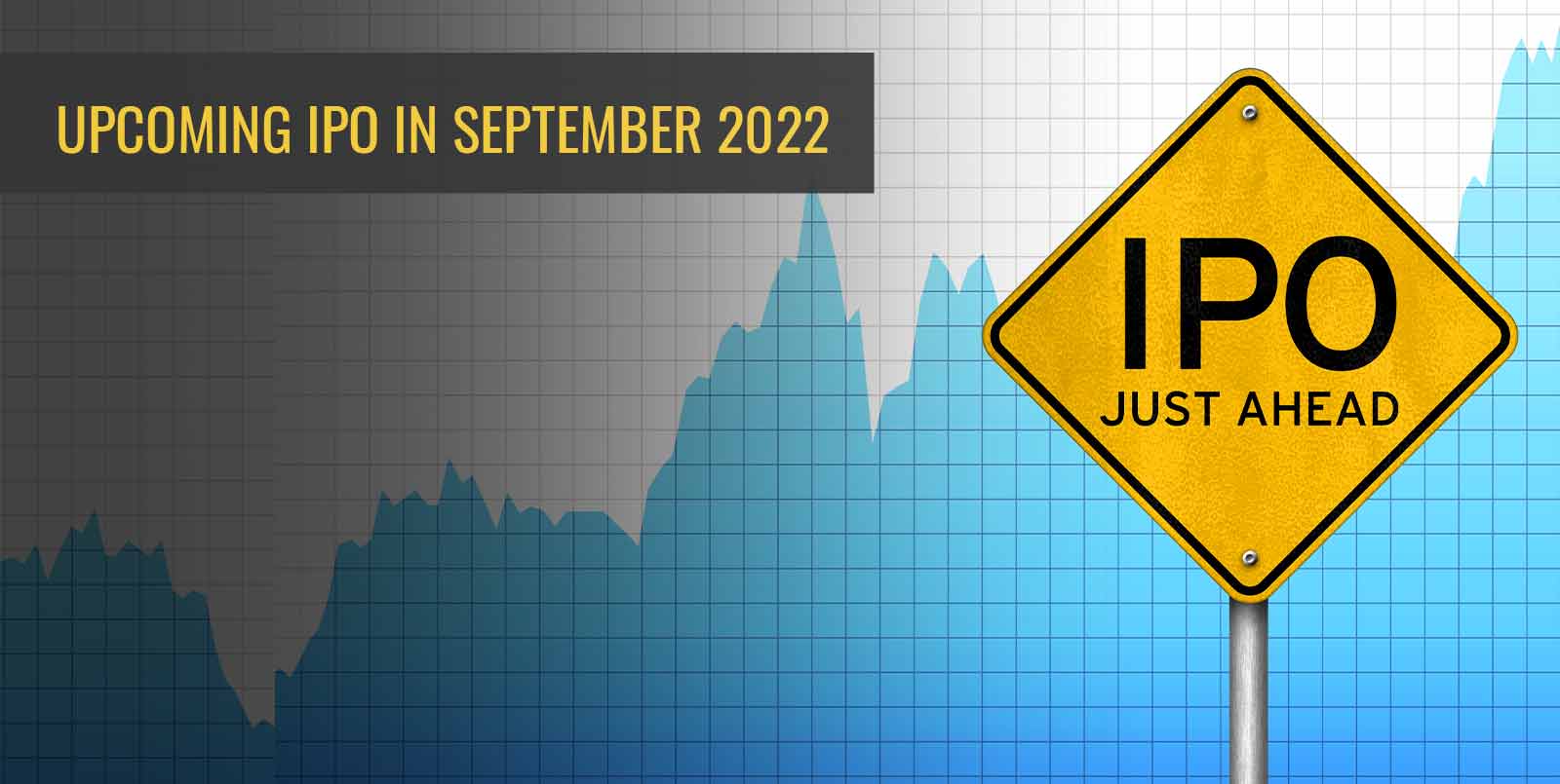 IPOs in September 2022 New IPO Calendar of September 2022