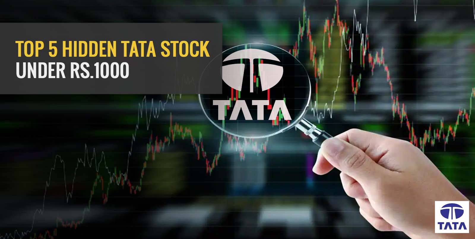 Top 5 Hidden Tata Stock Under Rs.1000 Angel One