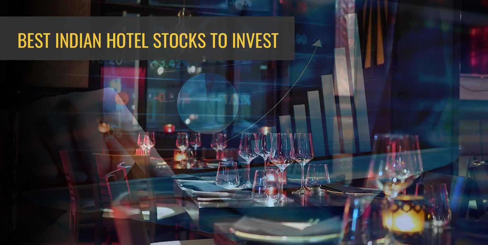 Top 10 Hotel Stocks in India to Invest in 2024 Angel One