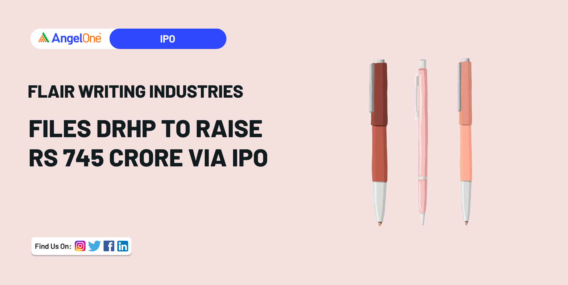 Flair Writing Industries files DRHP to raise Rs 745 crore via IPO