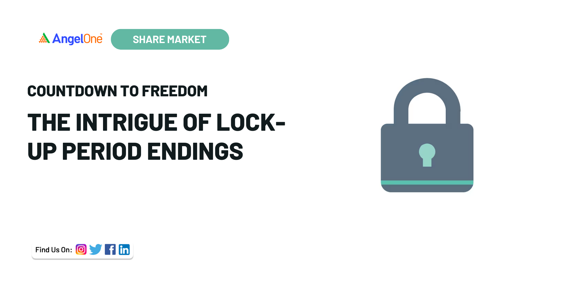 Countdown to freedom The intrigue of lockup period endings Angel One