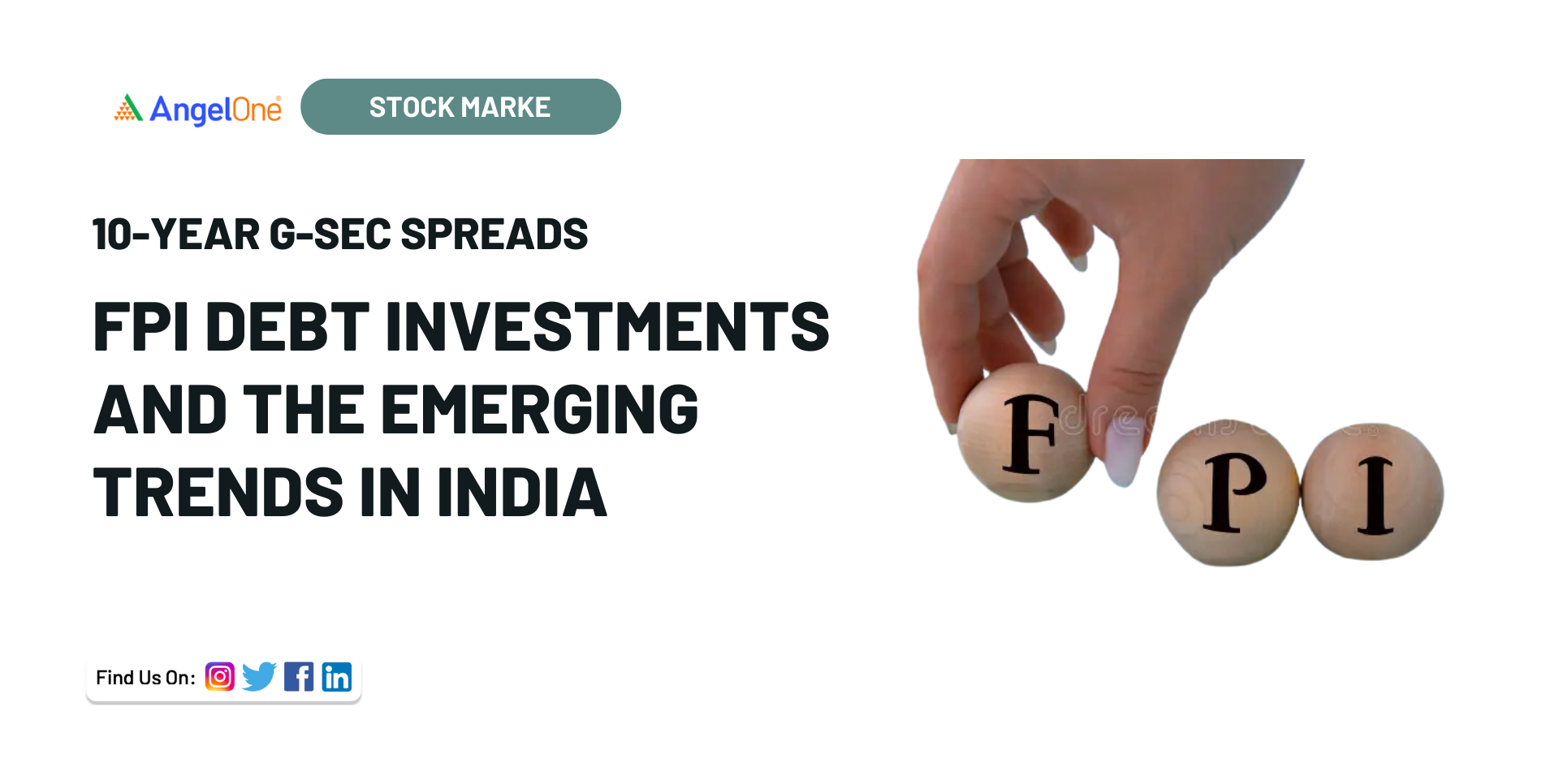 10 Year G Sec Spreads FPI Debt Investments And The Emerging Trends In 10-year-g-sec-spreads-fpi-debt-investments-and-the-emerging-trends-in