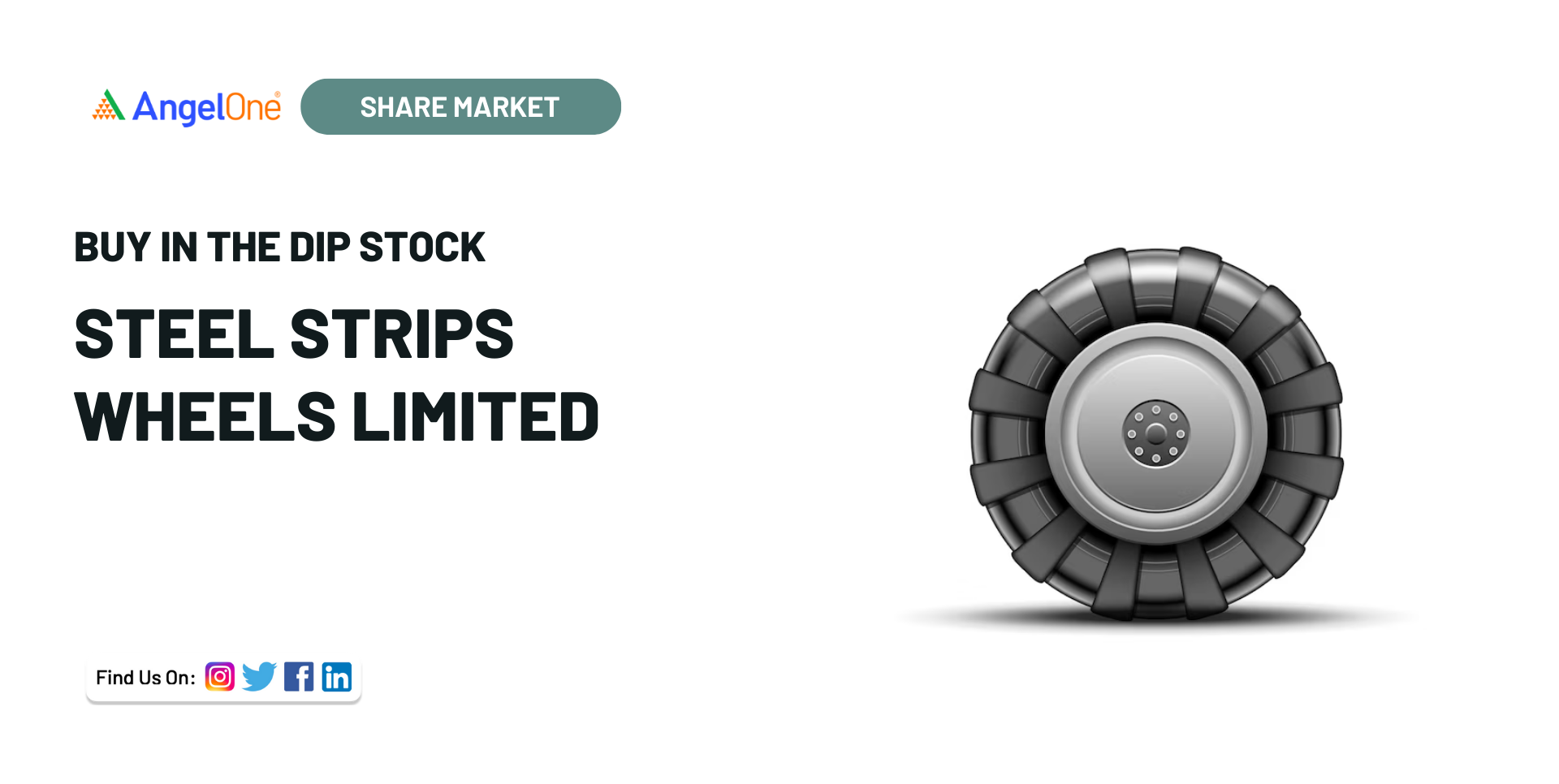 Buy in the dip stock Steel Strips Wheels Limited Angel One