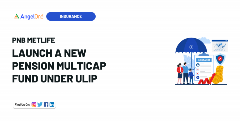 PNB MetLife With Policybazaar Launches New Pension Multicap Fund Under ULIP